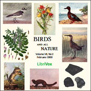 Birds and All Nature, Vol. VII, No 2, February 1900 - Various - Free Audio Books Online Audiobooks in English