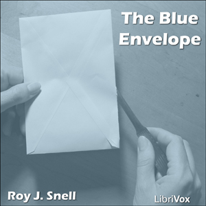 The Blue Envelope - Roy J. Snell - Free Audio Books Online Audiobooks in English