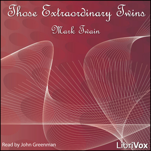 Those Extraordinary Twins - Mark Twain - Free Audio Books Online Audiobooks in English