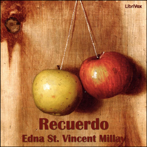 Recuerdo - Edna St. Vincent Millay - Free Audio Books Online Audiobooks in English