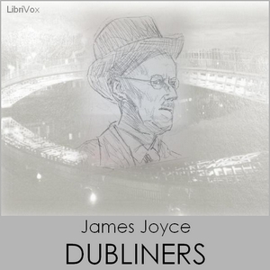 Dubliners (Version 2) - James JOYCE - Free Audio Books Online Audiobooks in English