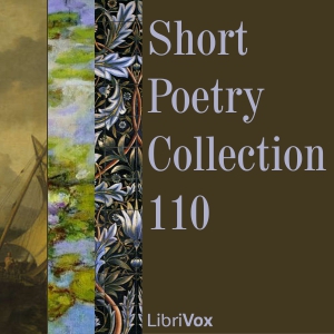 Short Poetry Collection 110 - Various - Free Audio Books Online Audiobooks in English