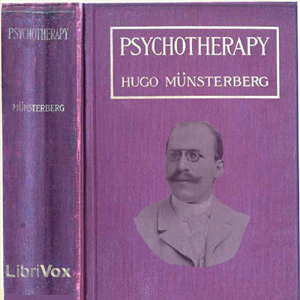 Psychotherapy - Hugo MÜNSTERBERG - Free Audio Books Online Audiobooks in English