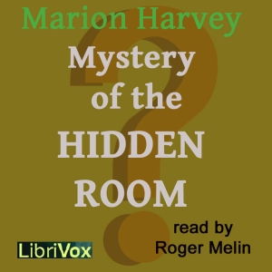 The Mystery of the Hidden Room - Marion Harvey - Free Audio Books Online Audiobooks in English