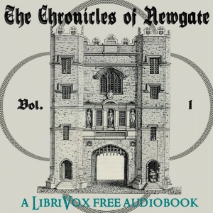 The Chronicles of Newgate Vol 1 - Arthur Griffiths - Free Audio Books Online Audiobooks in English