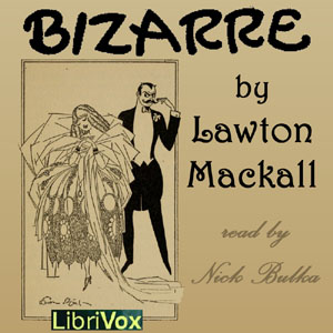 Bizarre - Lawton Mackall - Free Audio Books Online Audiobooks in English