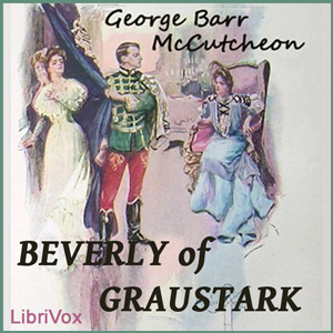 Beverly Of Graustark - George Barr McCutcheon - Free Audio Books Online Audiobooks in English