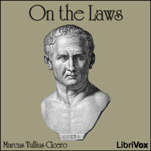 On the Laws - Marcus Tullius Cicero - Free Audio Books Online Audiobooks in English