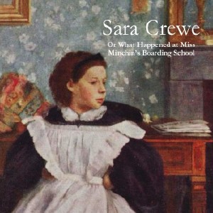 Sara Crewe: or, What Happened at Miss Minchin’s Boarding School - Frances Hodgson Burnett - Free Audio Books Online Audiobooks in English