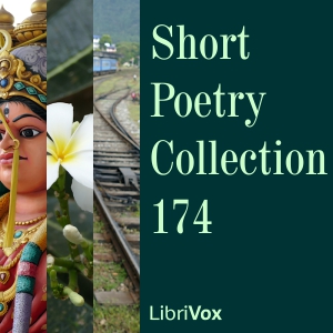 Short Poetry Collection 174 - Various - Free Audio Books Online Audiobooks in English