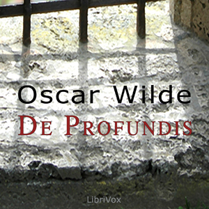 De Profundis (version 2) - Oscar Wilde - Free Audio Books Online Audiobooks in English