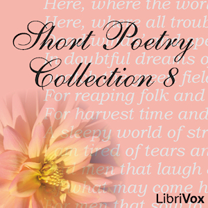 Short Poetry Collection 008 - Various - Free Audio Books Online Audiobooks in English