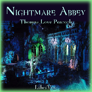 Nightmare Abbey - Thomas Love Peacock - Free Audio Books Online Audiobooks in English