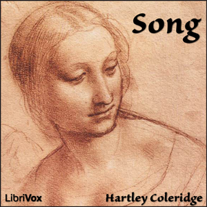 Song (Coleridge version) - Hartley COLERIDGE - Free Audio Books Online Audiobooks in English