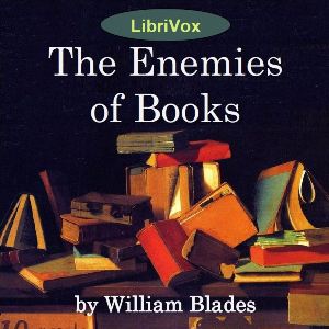 The Enemies of Books - William BLADES - Free Audio Books Online Audiobooks in English