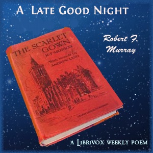 A Late Good Night - Robert F. MURRAY - Free Audio Books Online Audiobooks in English