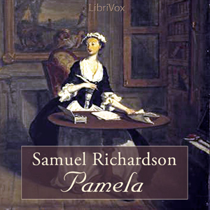 Pamela, or Virtue Rewarded - Samuel Richardson - Free Audio Books Online Audiobooks in English