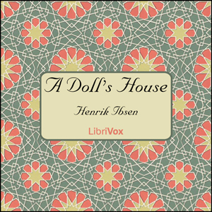 A Doll's House - Henrik Ibsen - Free Audio Books Online Audiobooks in English