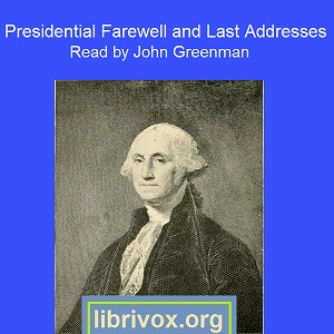 Presidential Farewell and Last Addresses - Various - Free Audio Books Online Audiobooks in English
