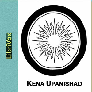 Kena Upanishad - Unknown - Free Audio Books Online Audiobooks in English