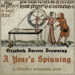 A Year's Spinning - Elizabeth Barrett Browning - Free Audio Books Online Audiobooks in English