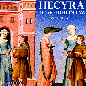 Hecyra: The Mother-In-Law - TERENCE - Free Audio Books Online Audiobooks in English