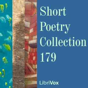 Short Poetry Collection 179 - Various - Free Audio Books Online Audiobooks in English