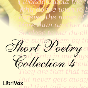 Short Poetry Collection 004 - Various - Free Audio Books Online Audiobooks in English