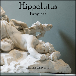 Hippolytus - Euripides - Free Audio Books Online Audiobooks in English