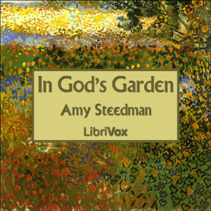 In God's Garden - Amy Steedman - Free Audio Books Online Audiobooks in English