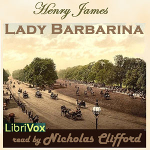 Lady Barbarina - Henry James - Free Audio Books Online Audiobooks in English
