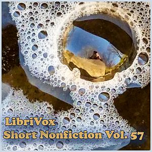 Short Nonfiction Collection, Vol. 057 - Various - Free Audio Books Online Audiobooks in English