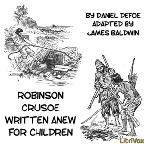 Robinson Crusoe Written Anew for Children - Daniel Defoe - Free Audio Books Online Audiobooks in English