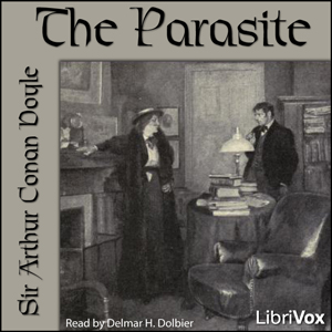 The Parasite (version 2) - Sir Arthur Conan Doyle - Free Audio Books Online Audiobooks in English