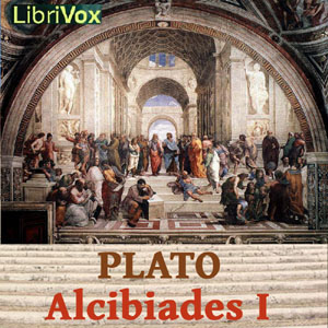 Alcibiades I - Plato - Free Audio Books Online Audiobooks in English