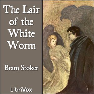 The Lair of the White Worm - Bram Stoker - Free Audio Books Online Audiobooks in English