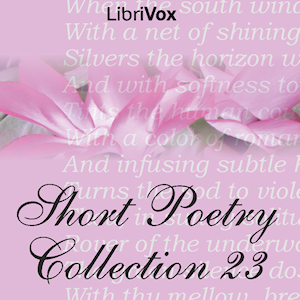Short Poetry Collection 023 - Various - Free Audio Books Online Audiobooks in English