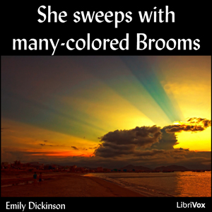She sweeps with many-colored Brooms - Emily Dickinson - Free Audio Books Online Audiobooks in English