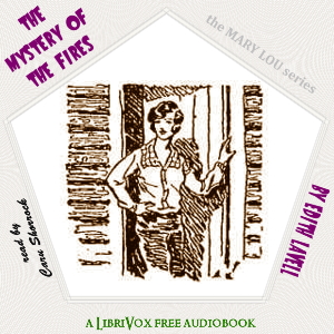 The Mystery of the Fires - Edith LAVELL - Free Audio Books Online Audiobooks in English