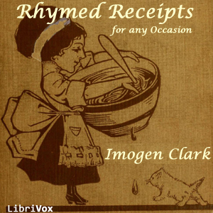 Rhymed Receipts for Any Occasion - Imogen CLARK - Free Audio Books Online Audiobooks in English