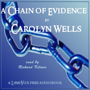 A Chain of Evidence - Carolyn Wells - Free Audio Books Online Audiobooks in English