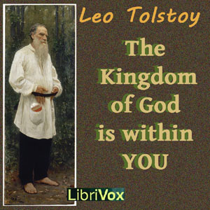 The Kingdom of God is within you - Leo Tolstoy - Free Audio Books Online Audiobooks in English
