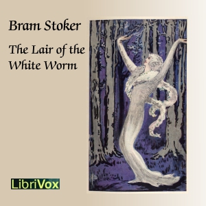 The Lair of the White Worm (Version 2) - Bram Stoker - Free Audio Books Online Audiobooks in English