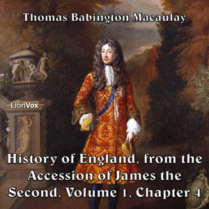 The History of England, from the Accession of James II - (Volume 1, Chapter 04) - Thomas Babington Macaulay - Free Audio Books Online Audiobooks in English