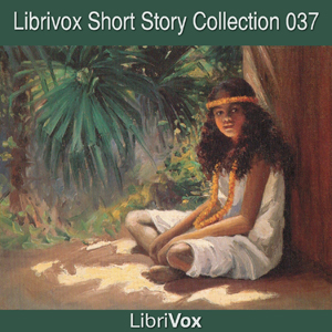 Short Story Collection Vol. 037 - Various - Free Audio Books Online Audiobooks in English