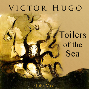 Toilers of the Sea - Victor HUGO - Free Audio Books Online Audiobooks in English