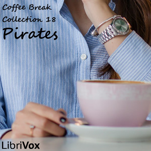 Coffee Break Collection 18 - Pirates - Various - Free Audio Books Online Audiobooks in English