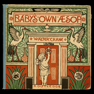 Baby's Own Aesop - Walter Crane - Free Audio Books Online Audiobooks in English