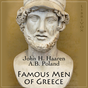 Famous Men of Greece - John Henry HAAREN - Free Audio Books Online Audiobooks in English