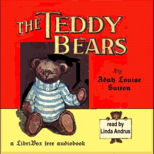 Teddy Bears - Adah Louise Sutton - Free Audio Books Online Audiobooks in English